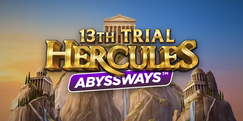 13th Trial Hercules Abyssways