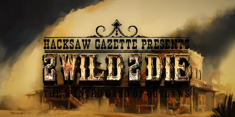 2 Wild 2 Die