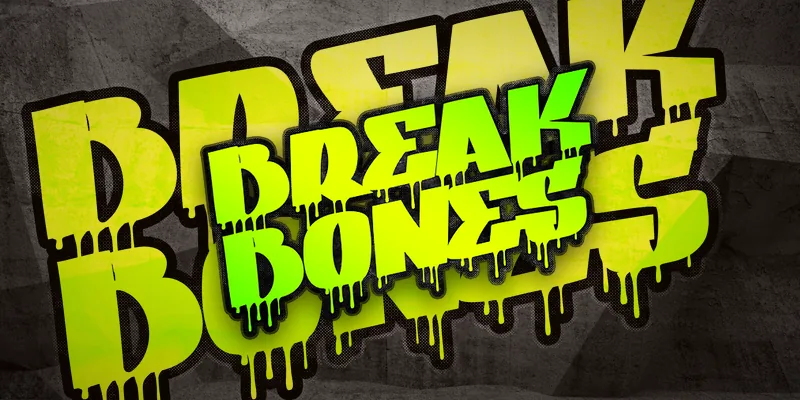 Break Bones