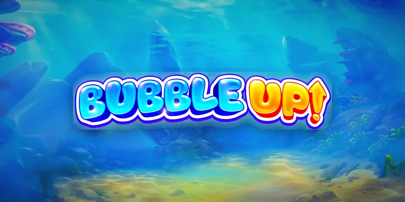 Bubble Up