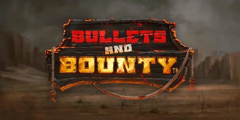 Bullets and Bounty
