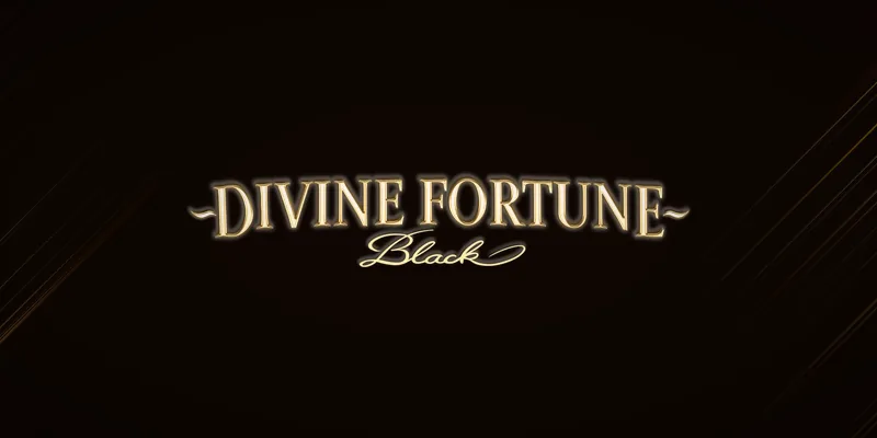 Divine Fortune Black