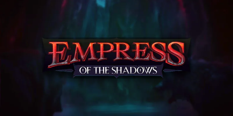 Empress of the Shadows