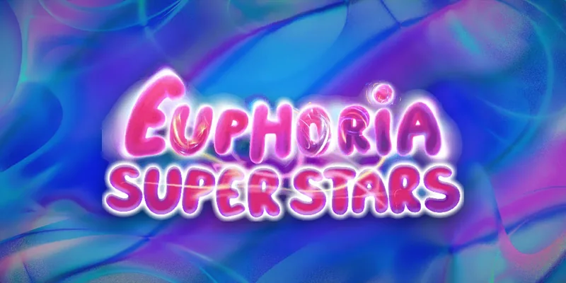 Euphoria Super Stars