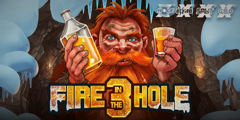 Fire in the Hole 3