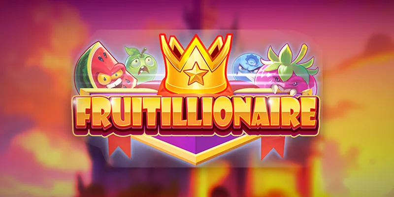Fruitillionaire
