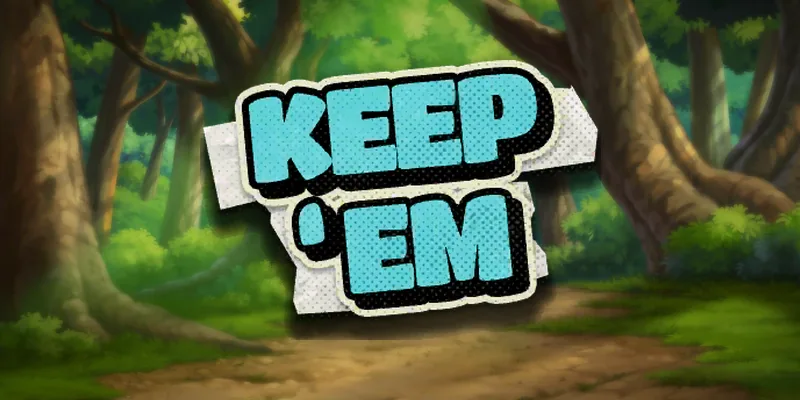 Keep Em