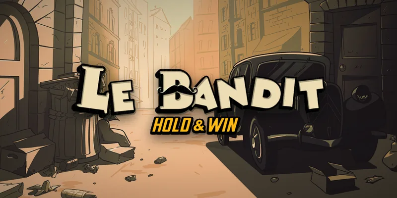 Le Bandit Hold & Win