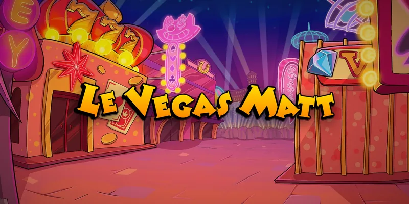 Le Vegas Matt