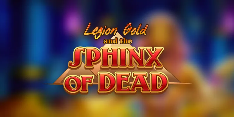 Legion Gold and the Sphinx of Dead