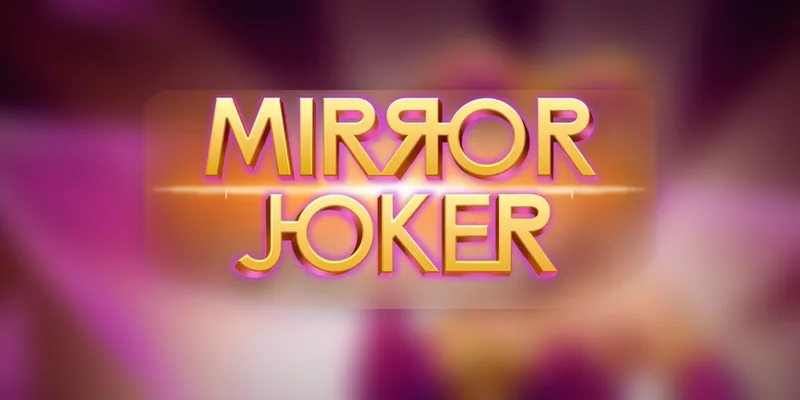 Mirror Joker