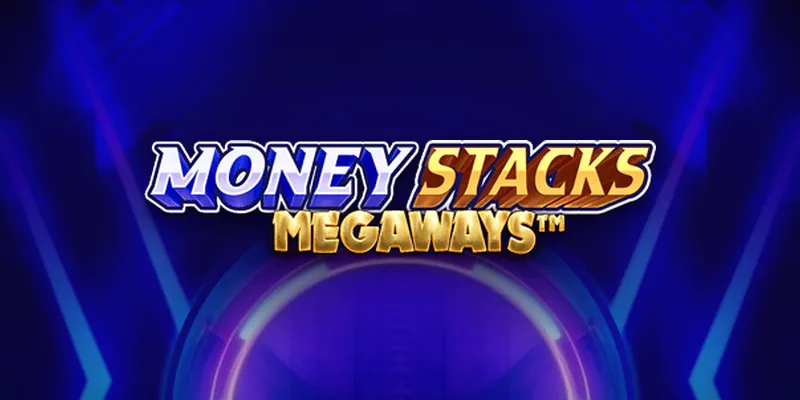 Money Stacks Megaways