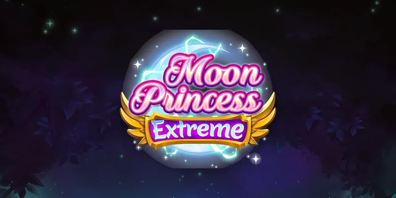 Moon Princess Extreme