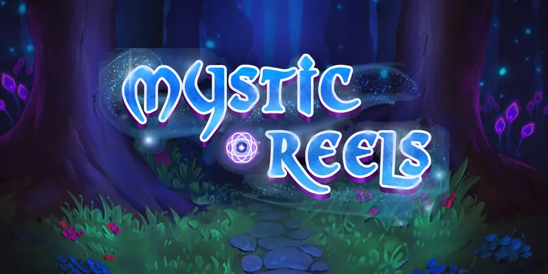 Mystic Reels