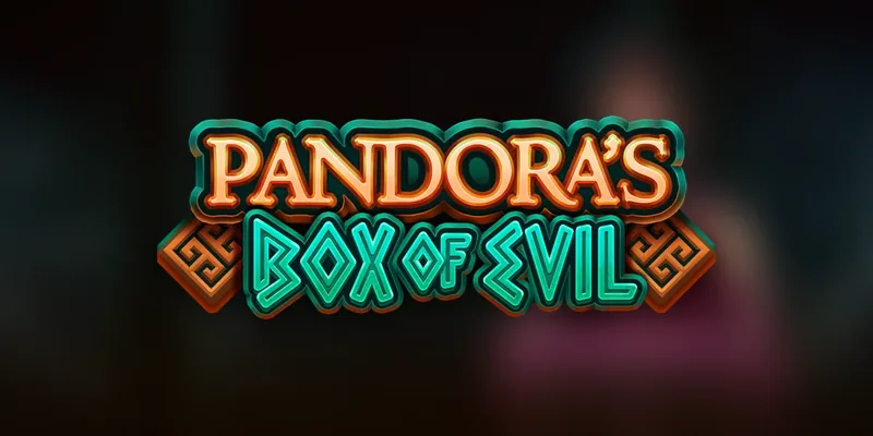 Pandoras Box of Evil