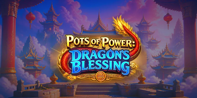 Pots of Power Dragons Blessing