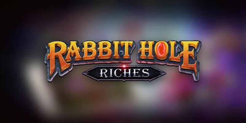 Rabbit Hole Riches