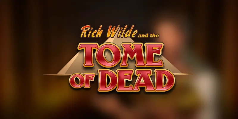 Rich Wilde and the Tome of Dead