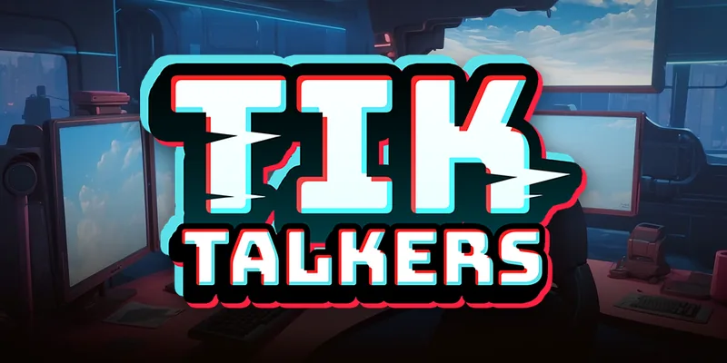 Tik Talkers