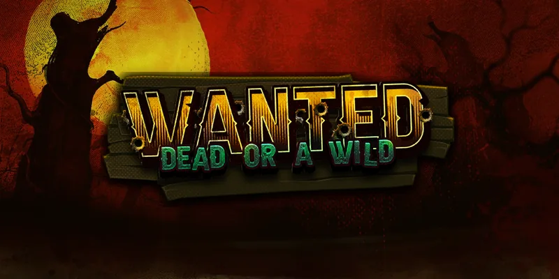Wanted Dead or a Wild